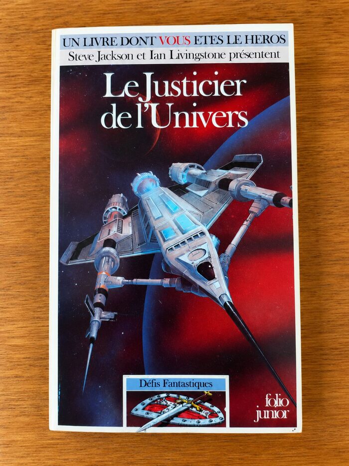 Le Justicier de l'Univers, un livre dont vous êtes le héros de la collection Défis Fantastiques, Folio Junior